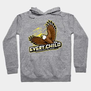 Every Child Deserve To Soar Hoodie